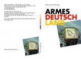 Christa Helling   ARMES DEUTSCHLAND  Taschenbuch  - 200 Seiten   ISBN: 978-3-818742-19-5  15,00 €